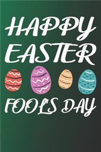 Happy Easter Fool's Day
