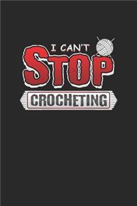 I Can't Stop Crocheting