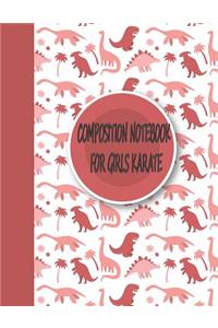 Composition Notebook for Girls Karate