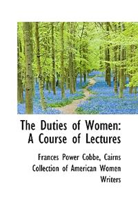 The Duties of Women