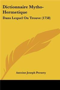 Dictionnaire Mytho-Hermetique