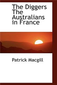 The Diggers the Australians in France
