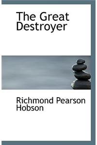 The Great Destroyer