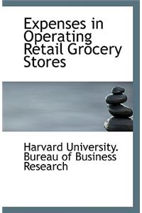 Expenses in Operating Retail Grocery Stores