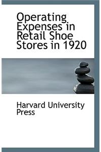 Operating Expenses in Retail Shoe Stores in 1920