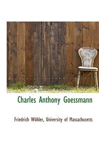 Charles Anthony Goessmann