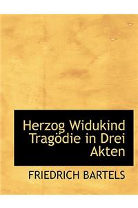 Herzog Widukind Tragodie in Drei Akten