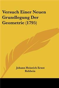 Versuch Einer Neuen Grundlegung Der Geometrie (1795)