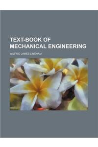 Text-Book of Mechanical Engineering