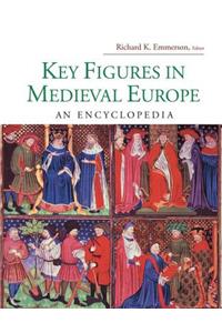 Key Figures in Medieval Europe