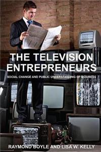 Television Entrepreneurs