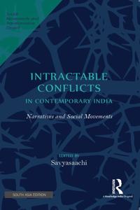Intractable Conflicts in Contemporary India: Narratives and Social Movements