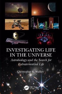 Investigating Life in the Universe