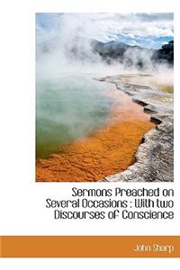 Sermons Preached on Several Occasions