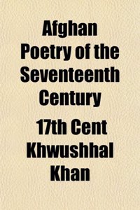 Afghan Poetry of the Seventeenth Century