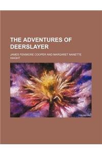 The Adventures of Deerslayer