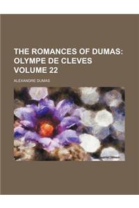 The Romances of Dumas; Olympe de Cleves Volume 22
