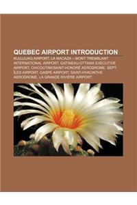 Quebec Airport Introduction