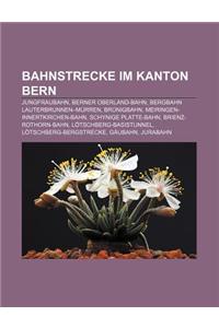 Bahnstrecke Im Kanton Bern