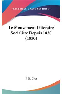 Le Mouvement Litteraire Socialiste Depuis 1830 (1830)