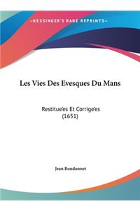 Les Vies Des Evesques Du Mans