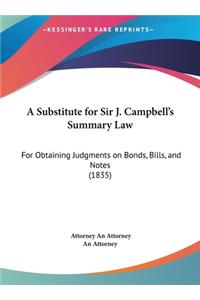 A Substitute for Sir J. Campbell's Summary Law