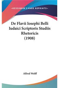 de Flavii Iosephi Belli Iudaici Scriptoris Studiis Rhetoricis (1908)