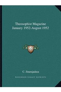 Theosophist Magazine January 1952-August 1952