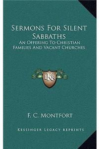 Sermons for Silent Sabbaths