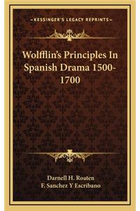 Wolfflin's Principles in Spanish Drama 1500-1700