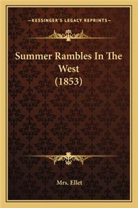 Summer Rambles In The West (1853)