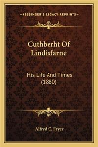 Cuthberht of Lindisfarne