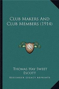 Club Makers And Club Members (1914)