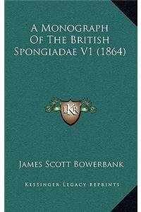 A Monograph of the British Spongiadae V1 (1864)