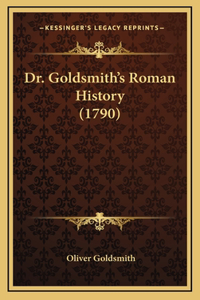 Dr. Goldsmith's Roman History (1790)