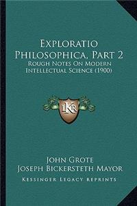 Exploratio Philosophica, Part 2
