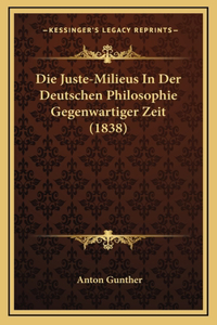 Die Juste-Milieus In Der Deutschen Philosophie Gegenwartiger Zeit (1838)