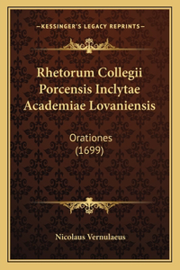 Rhetorum Collegii Porcensis Inclytae Academiae Lovaniensis