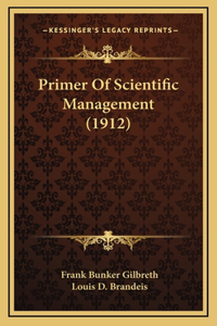 Primer Of Scientific Management (1912)