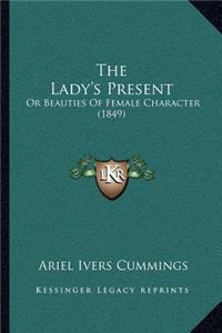 The Lady's Present