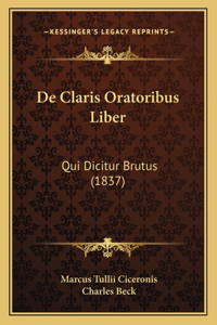 De Claris Oratoribus Liber
