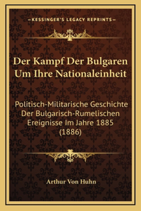 Kampf Der Bulgaren Um Ihre Nationaleinheit