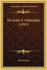 De Sofia A Tchataldja (1913)