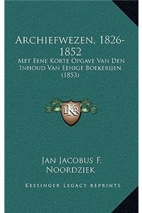 Archiefwezen, 1826-1852