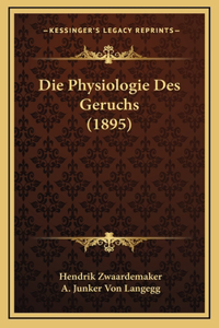 Physiologie Des Geruchs (1895)