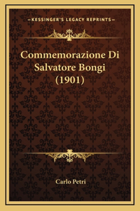 Commemorazione Di Salvatore Bongi (1901)