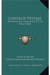 Cornelie Vestale