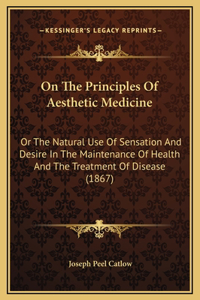 On The Principles Of Aesthetic Medicine