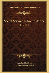 Secret Service In South Africa (1911)