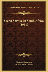 Secret Service In South Africa (1911)